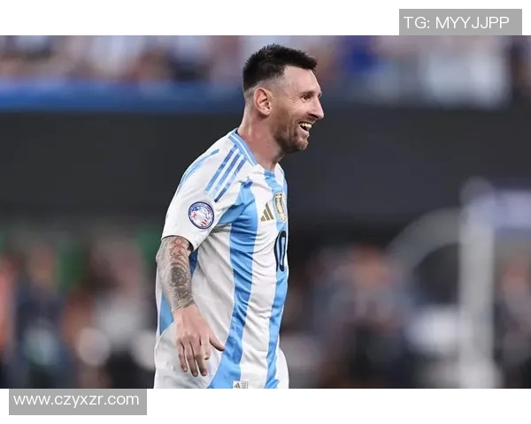 阿根廷男足挺进美洲杯半决赛，梅西闪耀领航阵容实现胜利