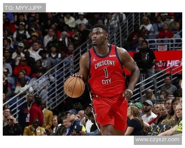 鹈鹕明星球员威廉森恢复良好，有望在下一场比赛中归队